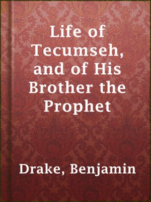 cover image of Life of Tecumseh, and of His Brother the Prophet